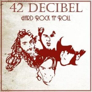 42 Decibel Hard Rock N' Roll LP