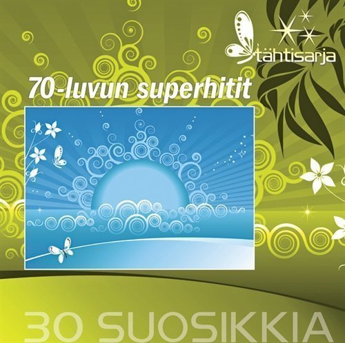 70-Luvun Superhitit - 30 Suosikkia - Tähtisarja