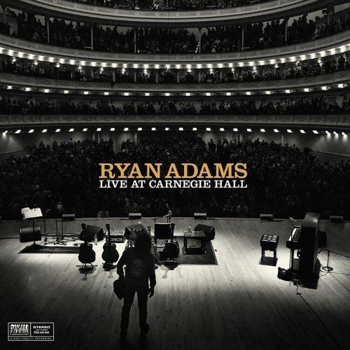 Adams Ryan - Ten Songs From Live At Carnegie Hall