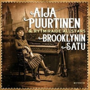 Aija Puurtinen & Rytmiraide Allstars - Brooklynin satu (Jewelbox)