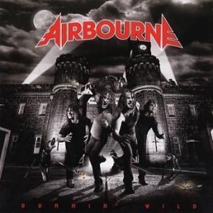 Airbourne - Runnin' Wild