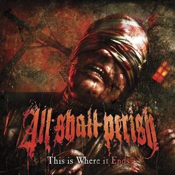 All Shall Perish This Is Where It Ends CD