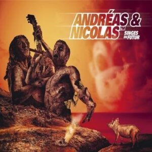 Andreas & Nicolas Singes Du Futur CD