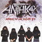 Anthrax - Attack Of The Killer B's