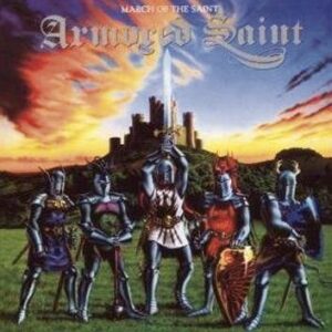 Armored Saint March Of The Saint CD