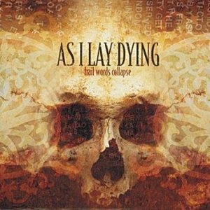 As I Lay Dying Frail Words Collapse CD