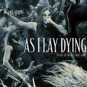 As I Lay Dying This Is Who We Are DVD