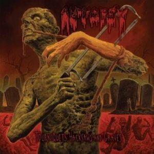 Autopsy Tourniquets Hacksaws And Graves CD