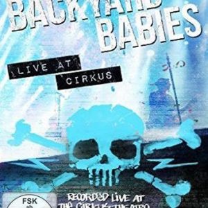 Backyard Babies Live At Cirkus DVD