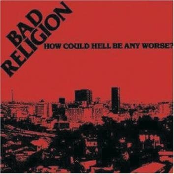 Bad Religion How Could Hell Be Any Worse CD