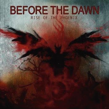 Before The Dawn Rise Of The Phoenix CD