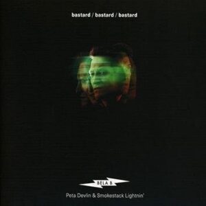 Bela B (feat. Peta Devlin & Smokestack Lightnin') Bastard CD