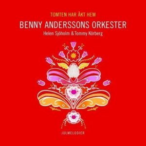 Benny Anderssons Orkester - Tomten Har Åkt Hem