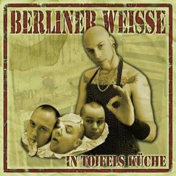Berliner Weisse In Toifels Küche CD