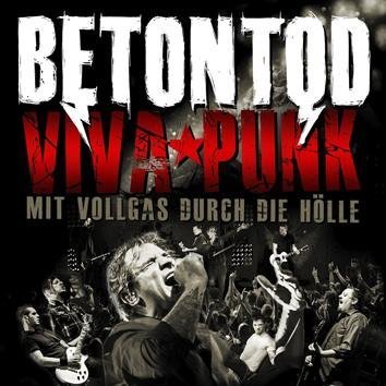 Betontod Viva Punk Mit Vollgas Durch Die Hölle CD