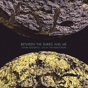 Between The Buried And Me Future Sequence : Live At The Fidelitorium CD