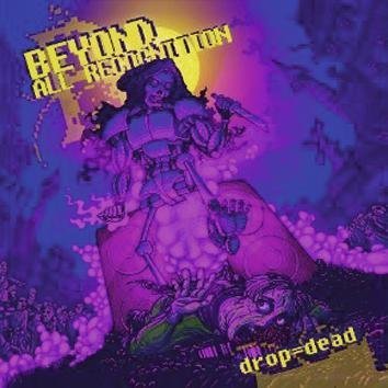 Beyond All Recognition Drop = Dead CD