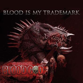 Blood God Blood Is My Trademark CD