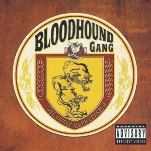 Bloodhound Gang One Fierce Beer Coaster CD