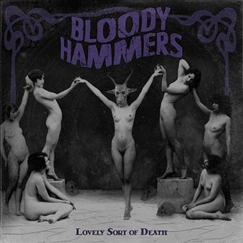 Bloody Hammers Lovely Sort Of Death CD