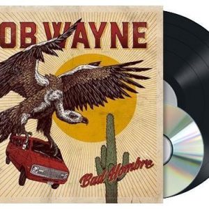 Bob Wayne Bad Hombre LP