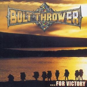 Bolt Thrower For Victory CD