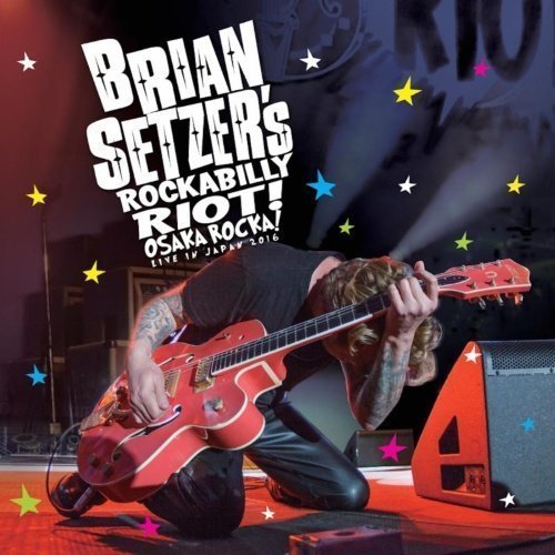 Brian Setzer - Rockabilly Riot: Osaka Rocka! (2Blu-Ray)