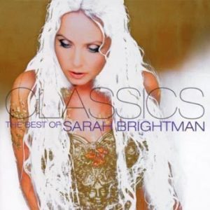 Brightman Sarah - Classics - The Best Of Sarah Brightman