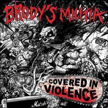 Brody´S Militia Covered In Violence CD