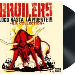 Broilers Loco Hasta La Muerte: E.P. Collection LP