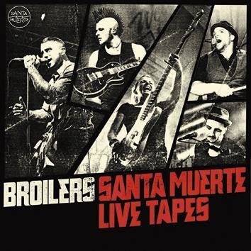 Broilers Santa Muerte Live Tapes CD