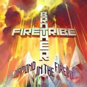 Brother Firetribe Diamond In The Firepit CD