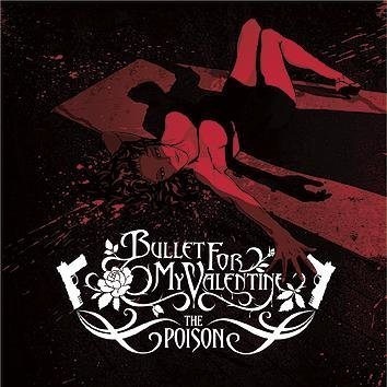 Bullet For My Valentine The Poison CD