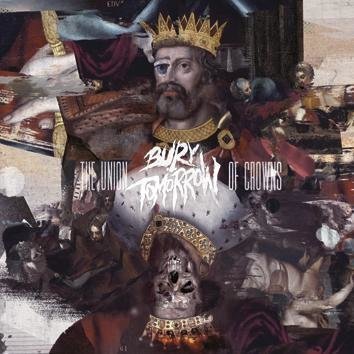 Bury Tomorrow The Union Of Crowns CD