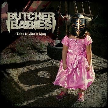 Butcher Babies Take It Like A Man CD