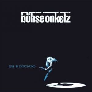 Böhse Onkelz Live In Dortmund CD