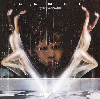 Camel - Rain Dances - Remastered & Expanded