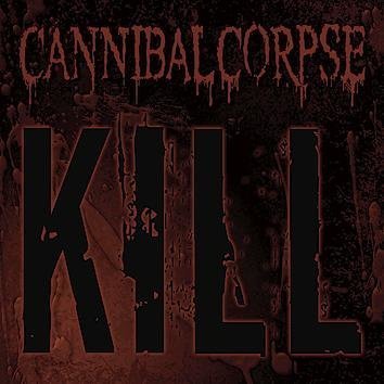 Cannibal Corpse Kill CD