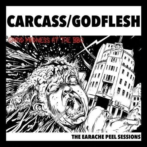Carcass / Godflesh - Earache Peel Sessions