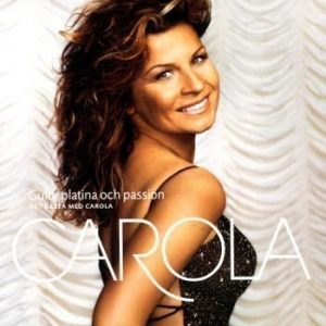 Carola - Guld Platina & Passion - Det Bästa (2CD)