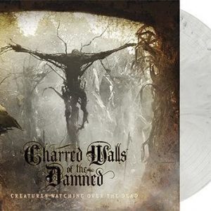 Charred Walls Of The Damned Creatures Watching Over The Dead LP