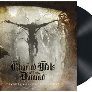Charred Walls Of The Damned Creatures Watching Over The Dead LP