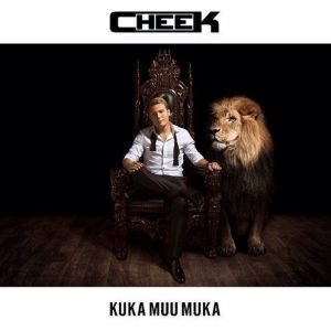 Cheek - Kuka muu muka