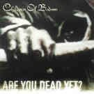 Children Of Bodom - Are You Dead Yet