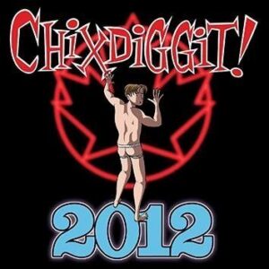 Chixdiggit! 2012 CD
