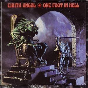 Cirith Ungol One Foot In Hell CD