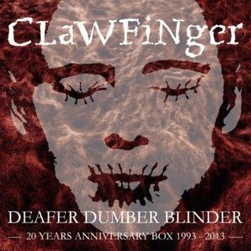 Clawfinger Deafer Dumber Blinder 20 Years Anniversary CD
