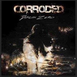 Corroded Defcon Zero CD