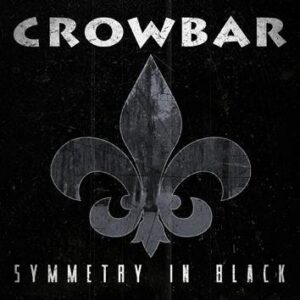 Crowbar Symmetry In Black CD