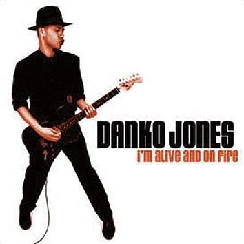 Danko Jones I'm Alive And On Fire CD